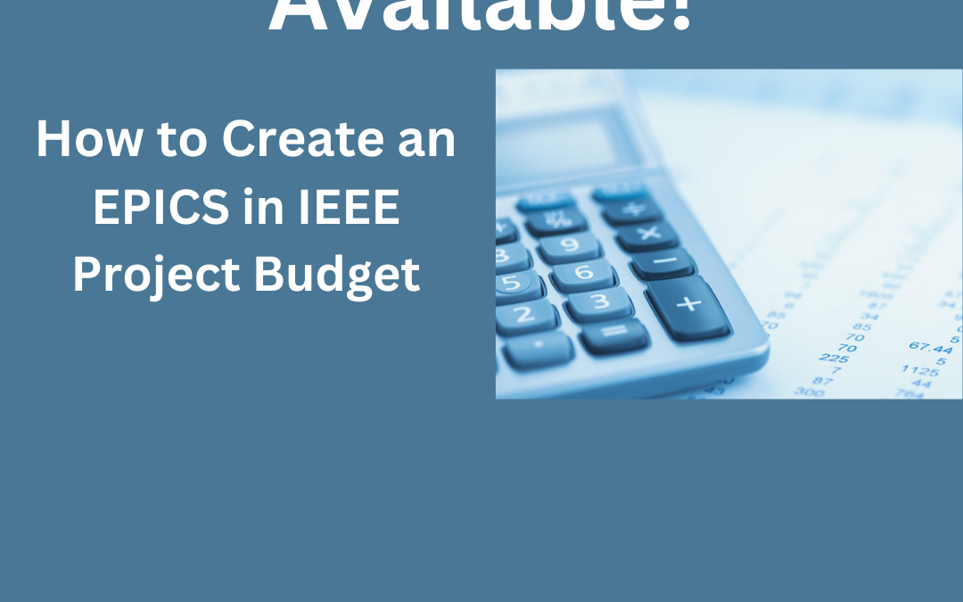 New Training Available: How to Create an EPICS in IEEE Project Budget