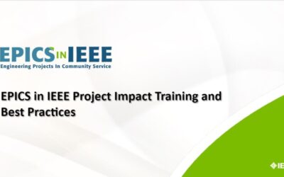 EPICS in IEEE Project Impact Training and Best Practices