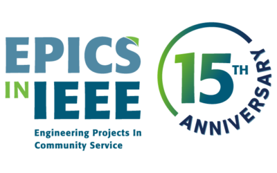 EPICS in IEEE Celebrates 15 Years of Impacting Students and Local Communities around the Globe