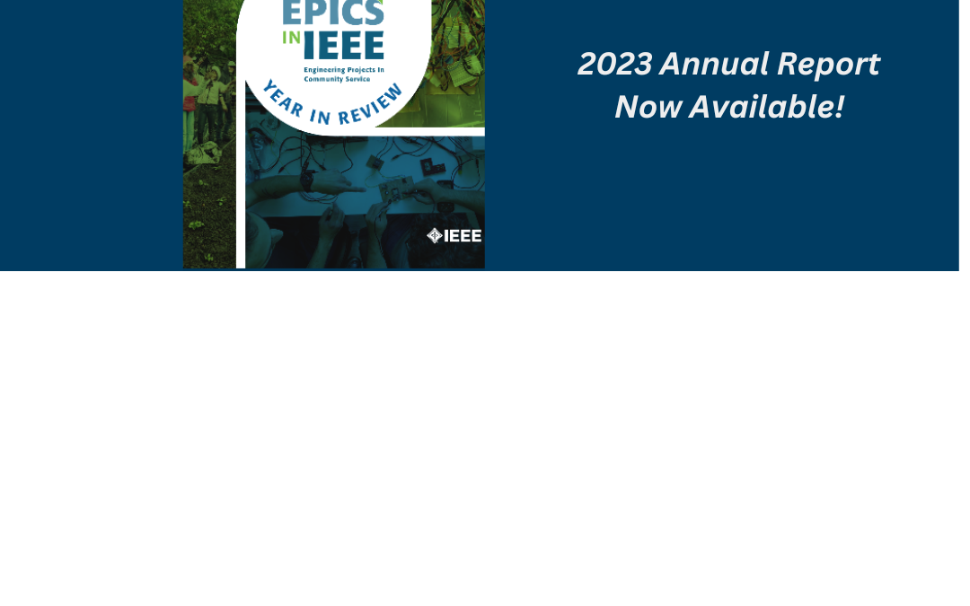 EPICS in IEEE Annual Report: Wrapping up our Best Year Yet!