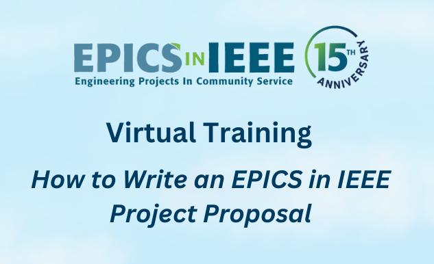 Virtual Training: How to Write an EPICS in IEEE Project Proposal – 2024